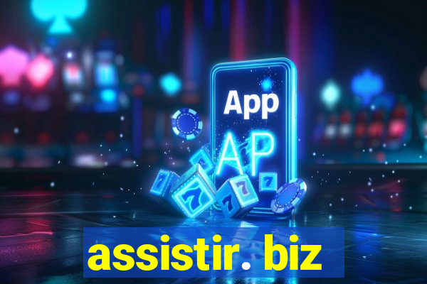 assistir. biz